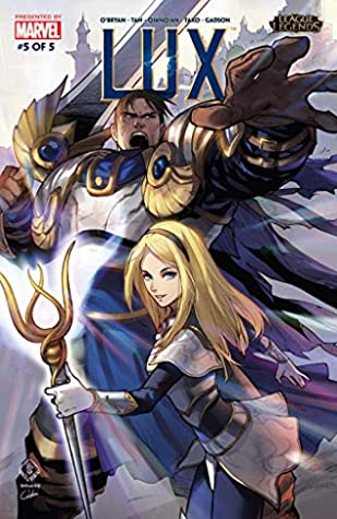 League Of Legends: Lux #5 by John O'Bryan, Billy Tan, Haining &amp; Gadson of Tan Comics