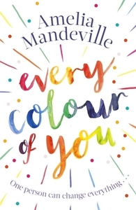 Every Colour of You by Amelia Mandeville