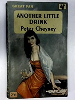Another Little Drink by Peter Cheyney