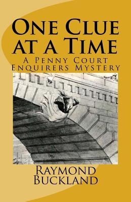 One Clue at a Time: A Penny Court Enquirers Mystery by Raymond Buckland