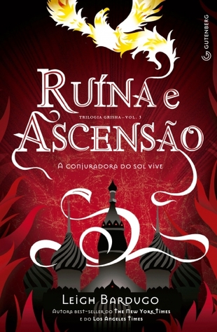 Ruína e Ascensão by Leigh Bardugo