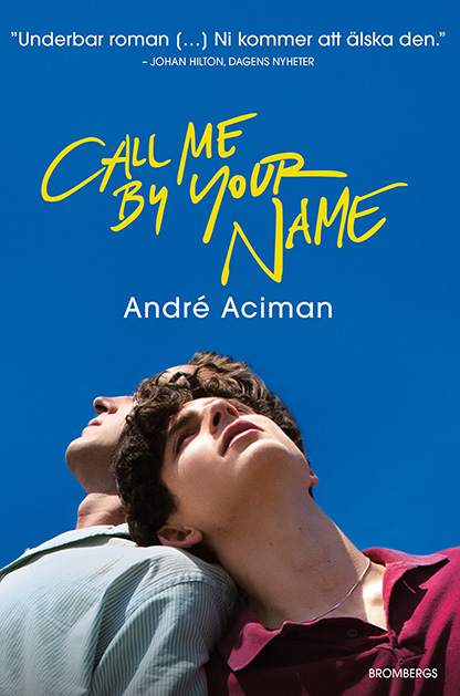 Call Me By Your Name by André Aciman