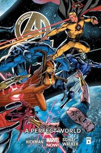 New Avengers, Volume 4: Perfect World by Dustin Weaver, Kev Walker, Valerio Schiti, Jonathan Hickman