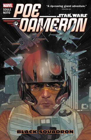 Star Wars: Poe Dameron, Vol. 1: Black Squadron by Charles Soule, Phil Noto, Joe Caramagna