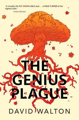The Genius Plague by David Walton