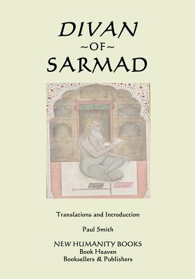 Divan of Sarmad by Sarmad