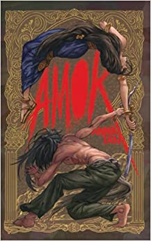 Amok (Absolution, #1) Kindle Edition by Anna Tan
