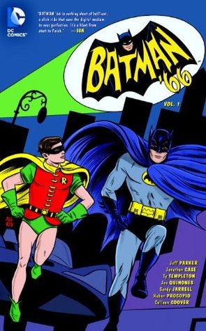 Batman '66, Vol. 1 by Jonathan Case, Colleen Coover, Ty Templeton, Ruben Procopio, Jeff Parker, Sandy Jarrell, Joe Quiñones