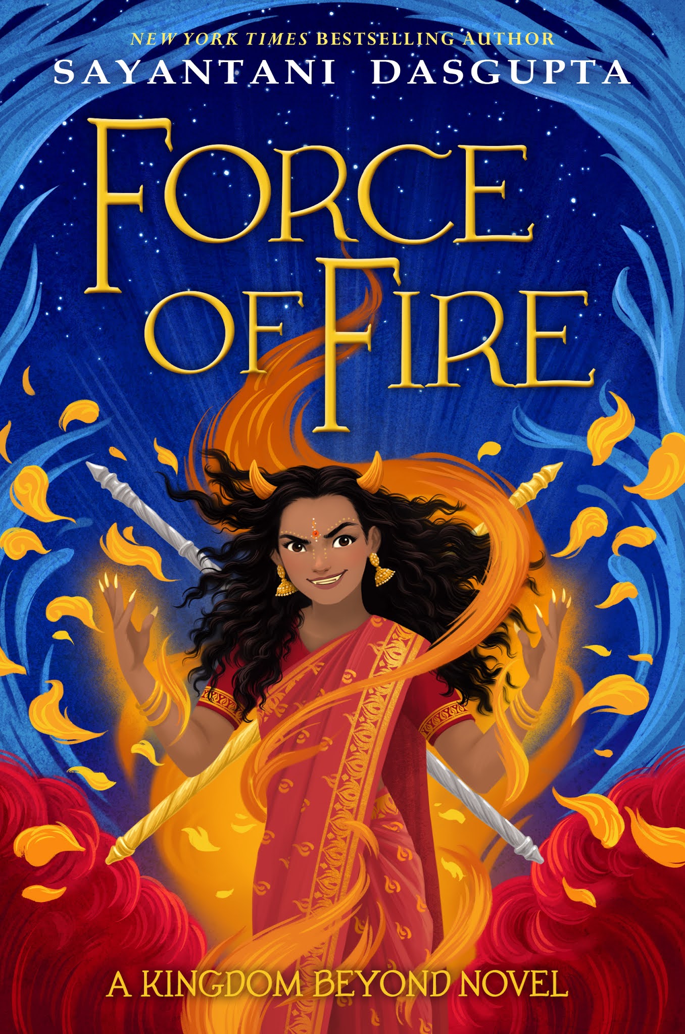 The Force of Fire by Sayantani DasGupta