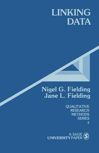 Linking Data by Nigel G. Fielding, Jane L. Fielding