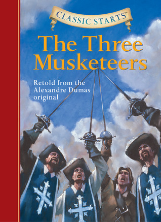 The Three Musketeers (Classic Starts) by Arthur Pober, Alexandre Dumas, Jamel Akib, Oliver Ho