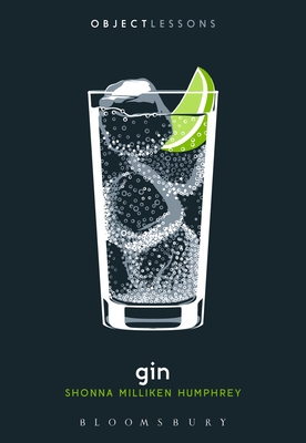 Gin by Ian Bogost, Christopher Schaberg, Shonna Milliken Humphrey