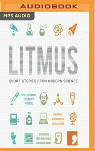 Litmus: Stories from Modern Science by Kate Clanchy, Stella Duffy, Frank Cottrell Boyce