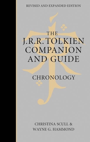 The J.R.R. Tolkien Companion and Guide: Volume 1: Chronology by Wayne G. Hammond, J.R.R. Tolkien, Cristina Scull