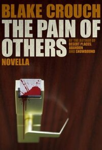 The Pain of Others by Blake Crouch