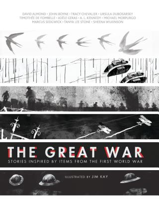 The Great War: Stories Inspired by Items from the First World War by Various, Various