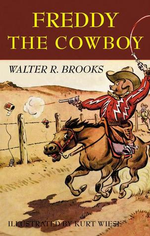 Freddy the Cowboy by Kurt Wiese, Walter R. Brooks
