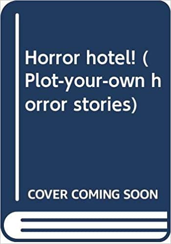 Horror Hotel! by Hilary H. Milton, Betty Schwartz