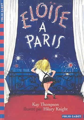 Eloise a Paris/Eloise in Paris by Kay Thompson