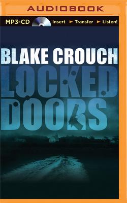 Locked Doors: A Novel of Terror by Blake Crouch