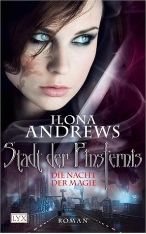 Die Nacht der Magie by Ilona Andrews