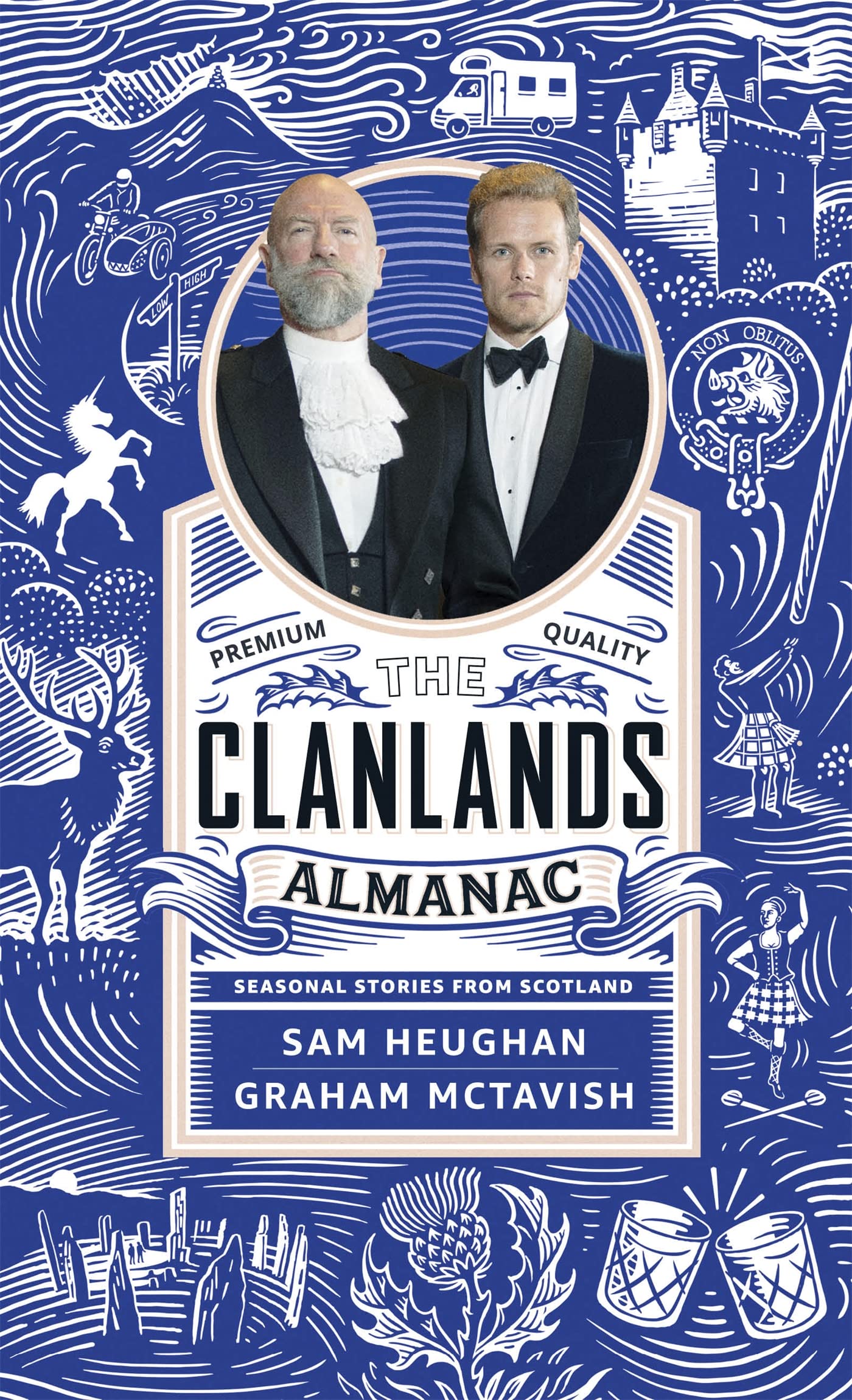 The Clanlands Almanac: Seasonal Stories from Scotland by Graham McTavish, Sam Heughan