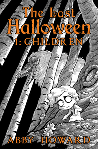 The Last Halloween: Children by Abby Howard