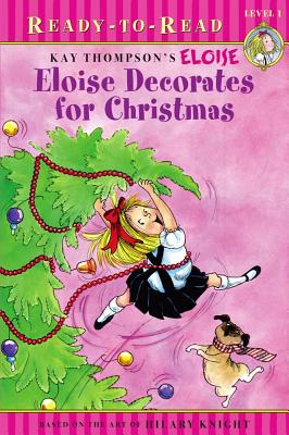 Eloise Decorates for Christmas by Lisa McClatchy