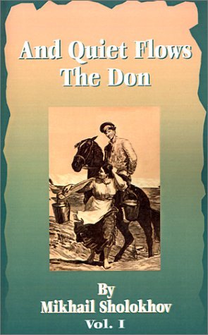 And Quiet Flows the Don, Vol 1 of 5 by Mikhail Sholokhov