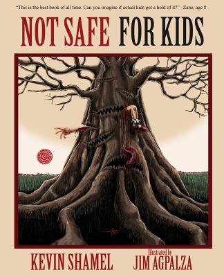 Not Safe For Kids by Kevin Shamel