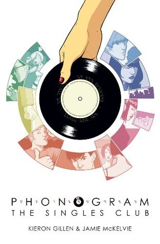 Phonogram, Vol. 2: The Singles Club by Kieron Gillen