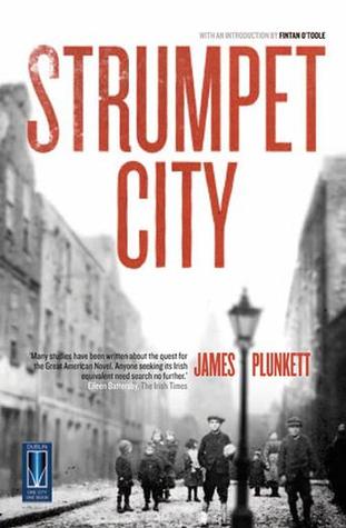 Strumpet City: One City One Book Edition by James Plunkett