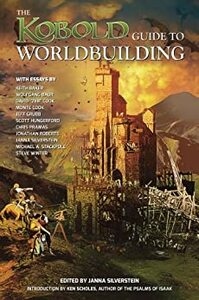 Kobold Guide to Worldbuilding by Jeff Grubb, Janna Silverstein, Chris Pramas, Steven Winter, Wolfgang Baur, Jonathan Roberts, Michael A. Stackpole, Keith Baker