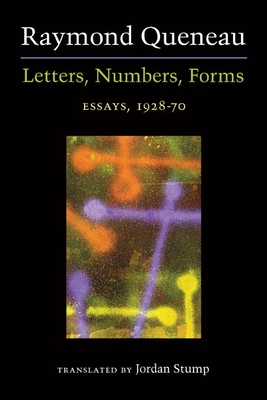 Letters, Numbers, Forms: Essays, 1928-70 by Raymond Queneau