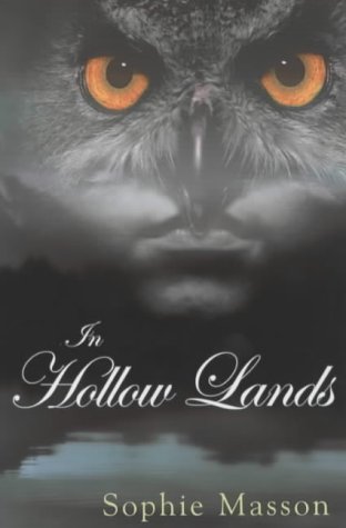 In Hollow Lands by Sophie Masson