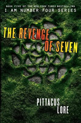 The Revenge of Seven by Pittacus Lore, Pittacus Lore