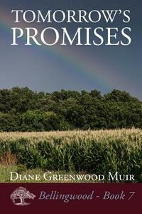 Tomorrow's Promises by Diane Greenwood Muir