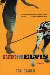 Waiting for Elvis by Toni Graham