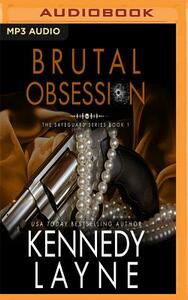 Brutal Obsession by Kennedy Layne