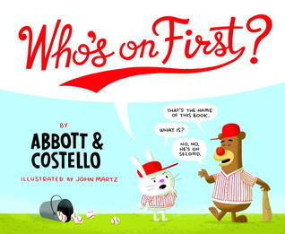 Who's on First? by Bud Abbott, John Martz, Lou Costello