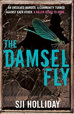 The Damselfly by Susi Holliday, S.J.I. Holliday