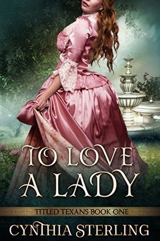 To Love a Lady by Cindi Myers, Cynthia Sterling