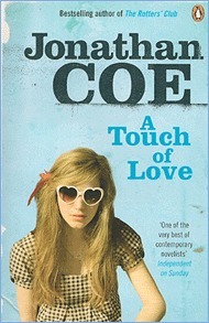 A Touch Of Love by Jonathan Coe