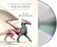 A Natural History of Dragons by Marie Brennan