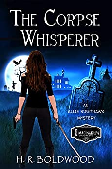 The Corpse Whisperer by H.R. Boldwood
