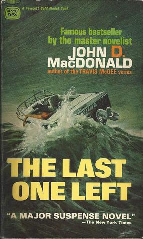 The Last One Left by John D. MacDonald