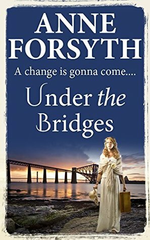 Under the Bridges by Anne Forsyth