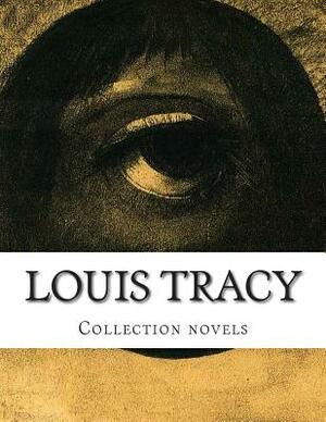 Louis Tracy, Collection novels by Louis Tracy