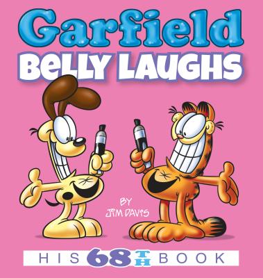 Garfield Belly Laughs: His 68th Book by Jim Davis