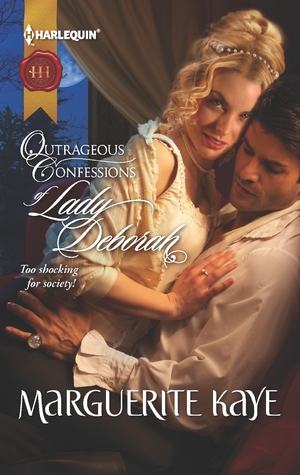 Outrageous Confessions of Lady Deborah by Marguerite Kaye